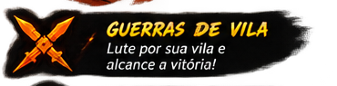 Guerras de Vila — Lute por sua vila e alcance a vitória!
