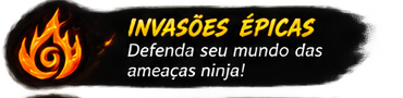 Invasões Épicas — Defenda seu mundo das ameaças ninja!